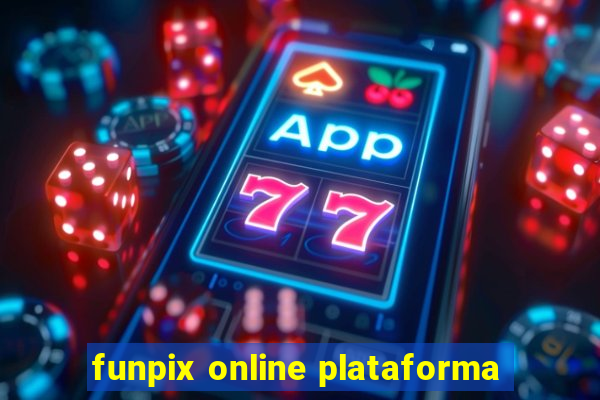 funpix online plataforma